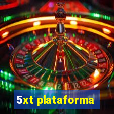 5xt plataforma